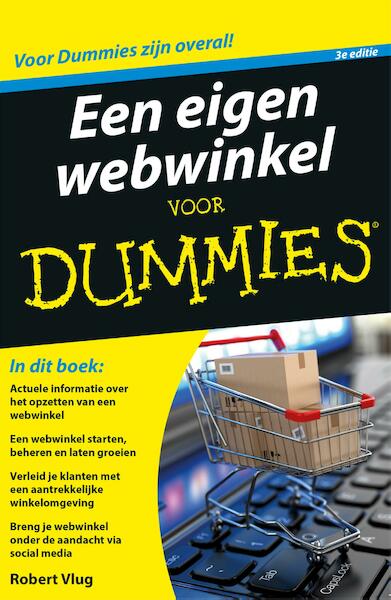 Een eigen webwinkel voor Dummies, 3e editie - Robert Vlug (ISBN 9789045352497)