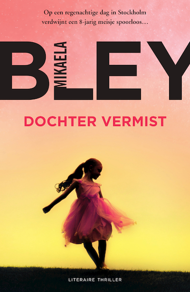 Dochter vermist - Mikaela Bley (ISBN 9789400513310)