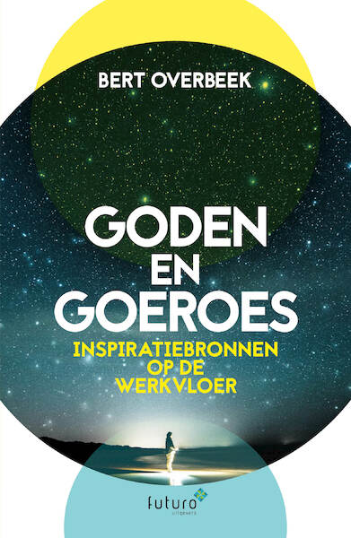 Goden en goeroes - Bert Overbeek (ISBN 9789492939234)