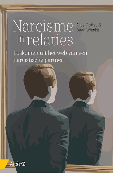 Narcisme in relaties - Alice Vlottes, Daan Wienke (ISBN 9789462961241)