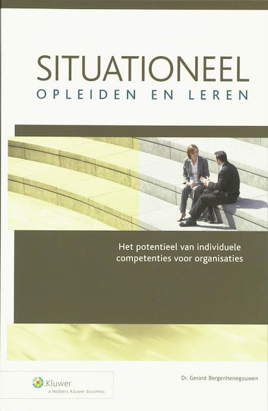 Situationeel opleiden en leren - G. Bergenhenegouwen, M. Glaude (ISBN 9789013048629)