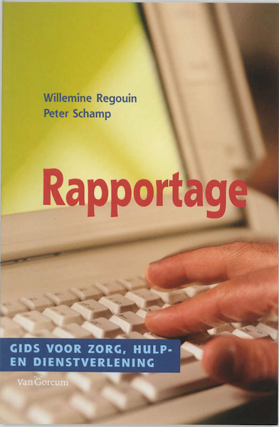 Rapportage - W. Regouin, P. Schamp (ISBN 9789023240228)