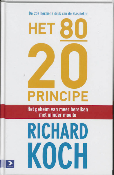 Het 80/20 Principe 2008 - Richard Koch (ISBN 9789052616315)