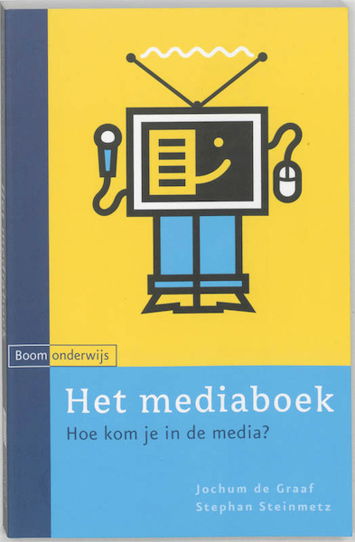 Het mediaboek - J. de Graaf, S. Steinmetz (ISBN 9789085060826)