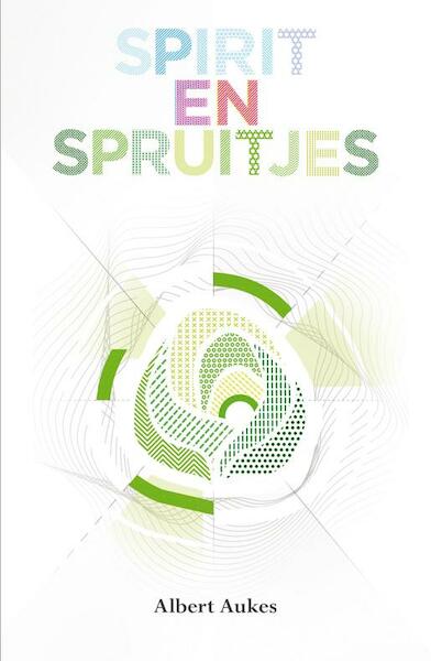 Spirit en spruitjes - Albert Aukes (ISBN 9789089545282)