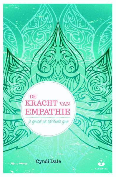 De kracht van empathie - Cyndi Dale (ISBN 9789401301930)