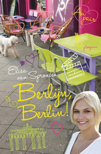 Au pair: Berlijn, Berlin! - Elisa van Spronsen (ISBN 9789021671420)