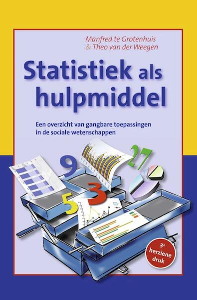 Statistiek als hulpmiddel - Manfred te Grotenhuis, Theo van der Weegen (ISBN 9789023252269)
