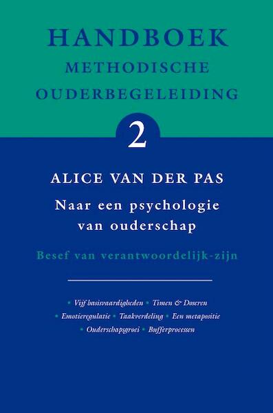 Handboek Methodische Ouderbegeleiding 2 naar een psychologie van ouderschap - A. van der Pas (ISBN 9789066657816)