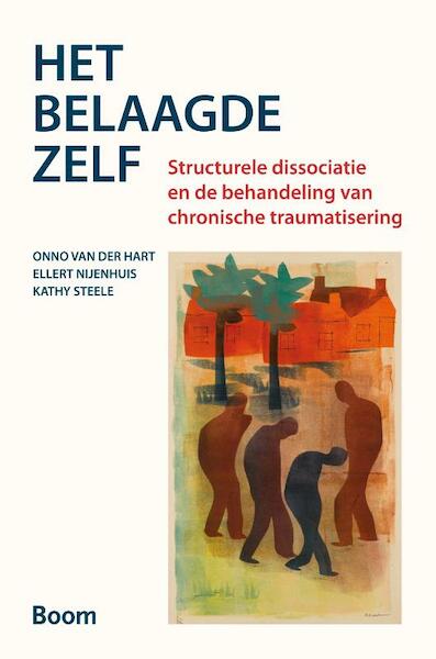 Het belaagde zelf - Onno van der Hart, Anja van der Hart, Ellert Nijenhuis, Kathy Steele (ISBN 9789461051233)