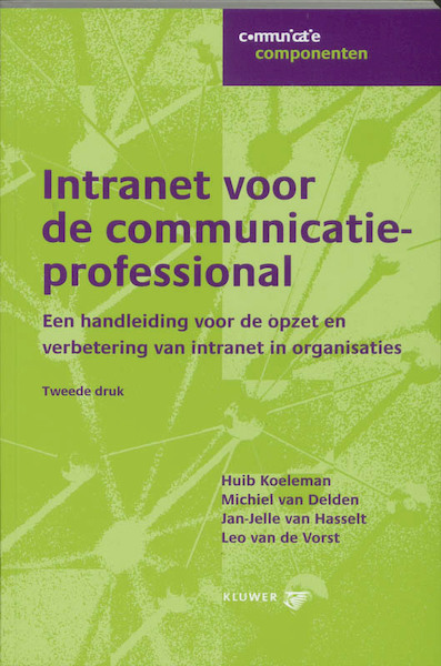 Intranet voor de communicatieprofessional - Huib Koeleman (ISBN 9789014095424)