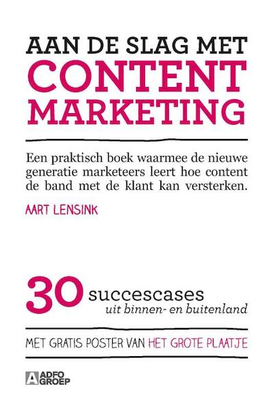 Aan de slag met Content Marketing - Aart Lensink (ISBN 9789491560477)