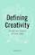 Defining Creativity