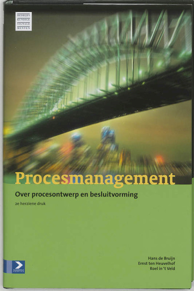 Procesmanagement - H. de Bruijn, E. ten Heuvelhof, R. in 't Veld (ISBN 9789052613970)