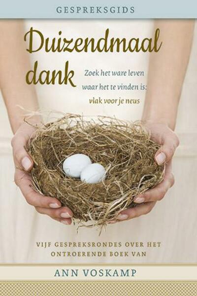 Duizendmaal dank Gespreksgids - Ann Voskamp (ISBN 9789051944877)