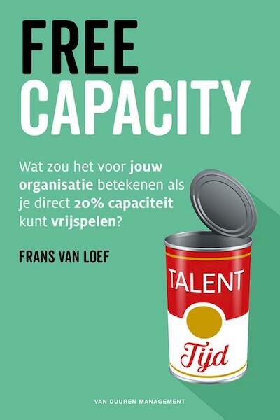 Freecapacity - Frans van Loef (ISBN 9789089653789)