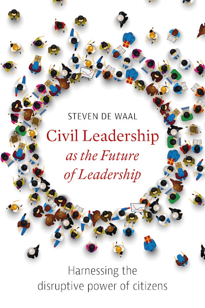 Civil Leadership as the Future of Leadership - Steven de Waal (ISBN 9789492004727)