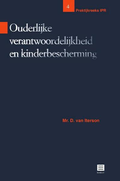 Ouderlijke verantwoordelijkheid en kinderbescherming - D. van Iterson (ISBN 9789046604571)