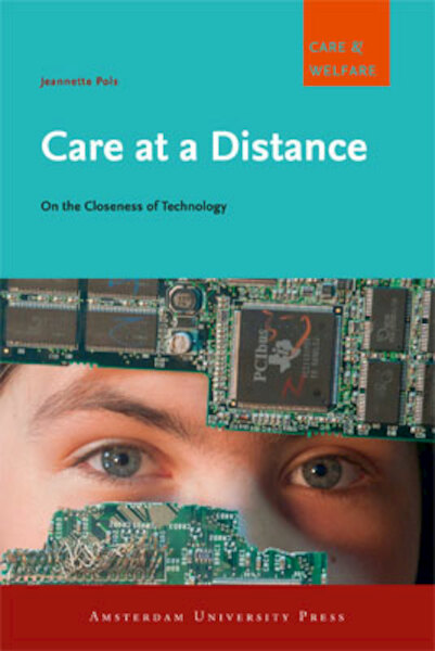 Care at a Distance - Jeannette Pols (ISBN 9789089643971)