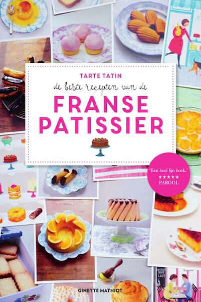 Tarte tatin - Ginette Mathiot (ISBN 9789000347520)