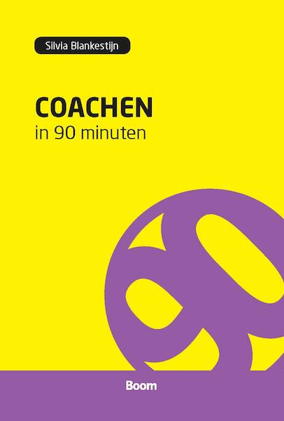 Coachen in 90 minuten - Silvia Blankestijn (ISBN 9789461273802)