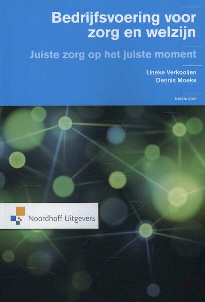 Bedrijfsvoering voor zorg en welzijn - Lineke Verkooijen, Dennis Moeke (ISBN 9789001820572)