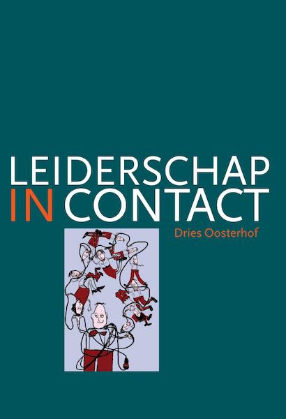 Leiderschap in contact - Dries Oosterhof (ISBN 9789490580063)