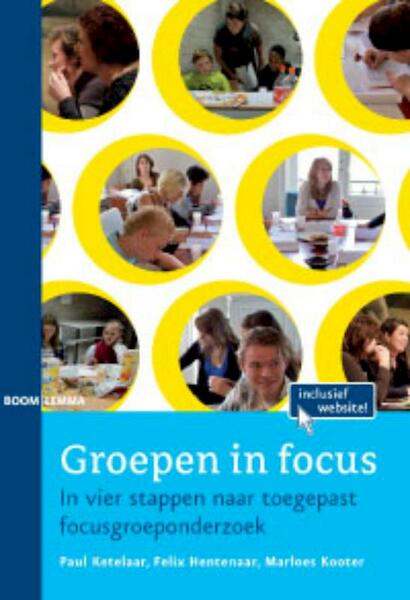 Groepen in focus - Paul Ketelaar, Felix Huntelaar, Marloes Kooter (ISBN 9789460943577)
