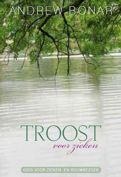 Troost voor zieken - Andrew Bpnar (ISBN 9789033607806)