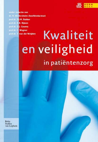 Kwaliteit en veiligheid in patiëntenzorg - (ISBN 9789031382354)