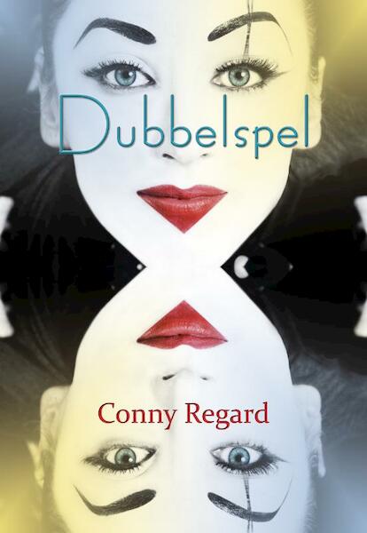 Dubbelspel - Conny Regard (ISBN 9789490385477)
