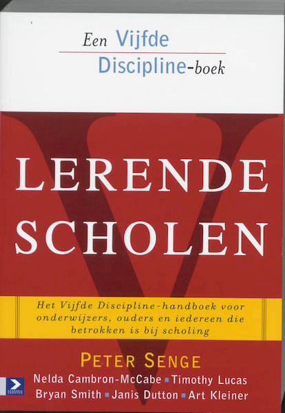 Lerende scholen - P. Senge (ISBN 9789052612973)