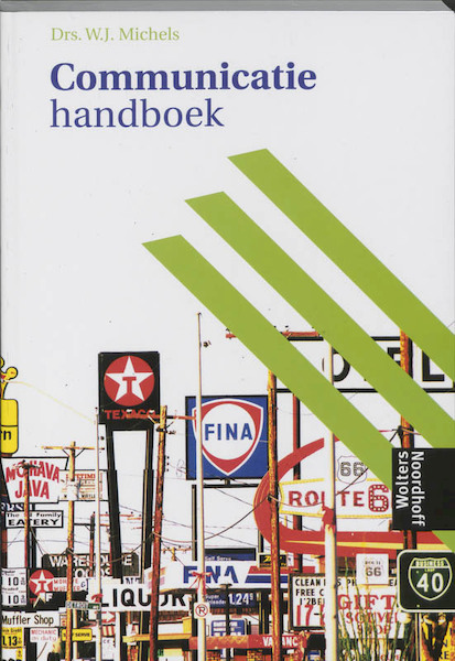 Communicatie handboek - Wil Michels (ISBN 9789001587499)