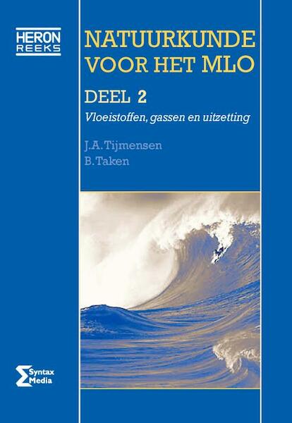 Natuurkunde voor het mlo 2 Basiskennis niv 3 en 4 - J.A. Tijmensen, B. Taken (ISBN 9789077423745)
