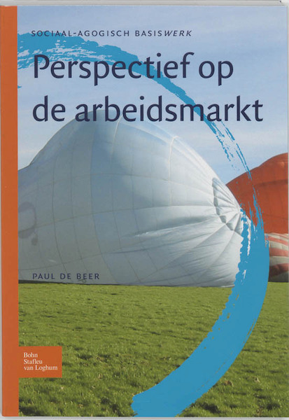 Arbeidsmarkt in perspectief - P. de Beer (ISBN 9789031338818)
