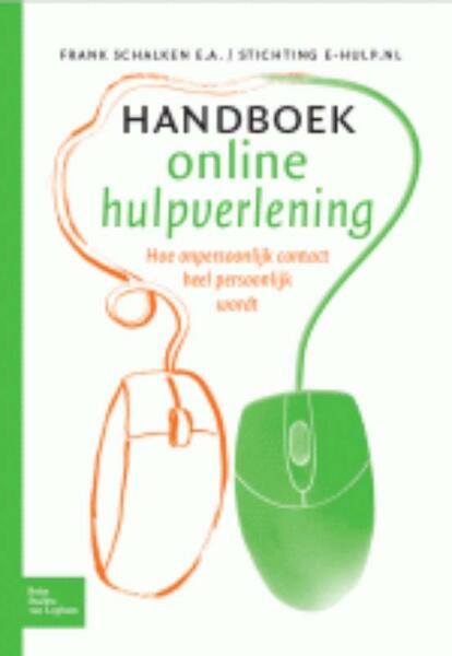 Handboek online hulpverlening - Frank Schalken, Wouter Wolters, Winfried Tilanus, Marike van Gemert (ISBN 9789031375172)