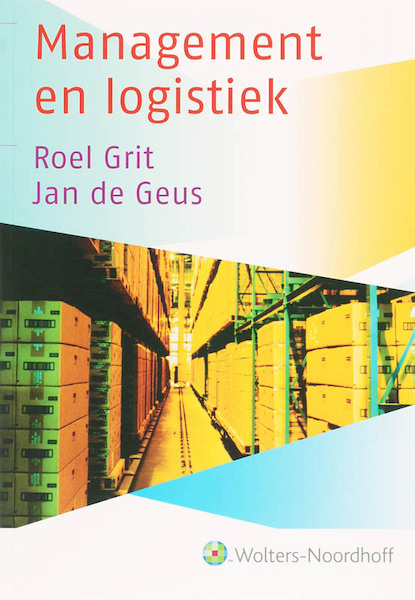 Management en logistiek - R. Grit, Jan de Geus (ISBN 9789001729516)