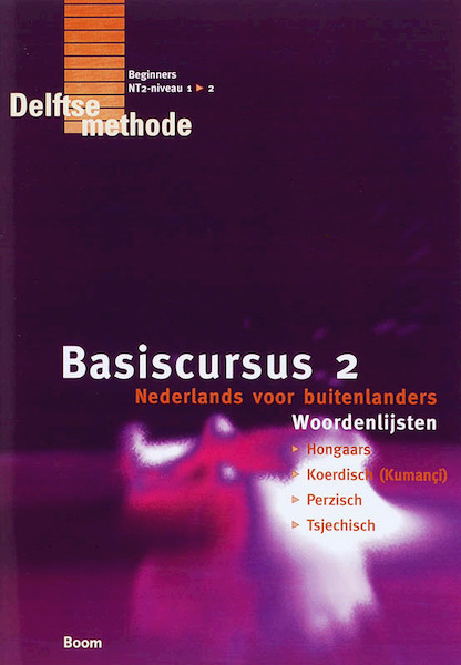 Basiscursus 2 Nederlands voor buitenlanders Woordenlijsten Hongaars, Koerdisch, Perzisch en Tsjechisch - (ISBN 9789085065364)