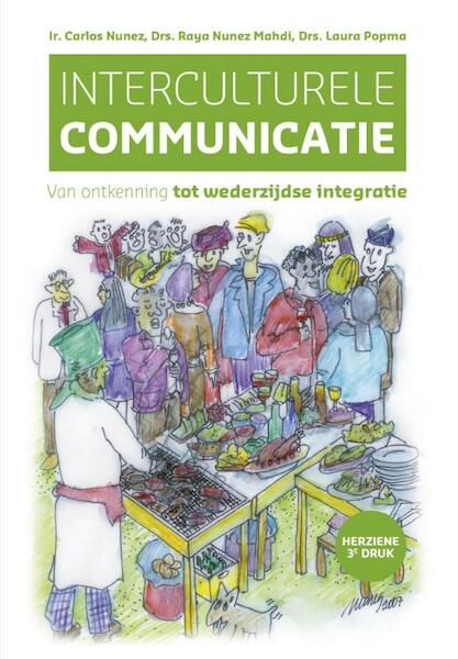 Interculturele communicatie - Carlos Nunez, Raya Nunez Mahdi, Laura Popma (ISBN 9789023253228)