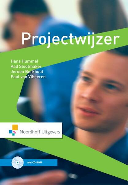 Projectwijzer - Hans Hummel, Aad Slootmaker, Jeroen Berkhout, Paul van Vilsteren (ISBN 9789001849559)