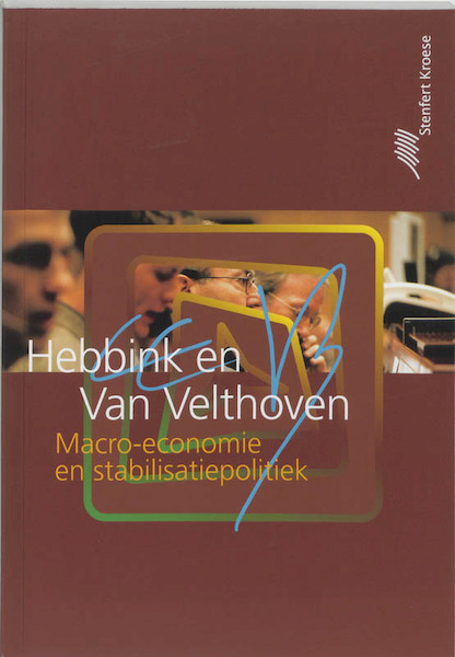Macro-economie en stabilisatiepolitiek - G.E. Hebbink, B.C.J. van Velthoven (ISBN 9789020731064)