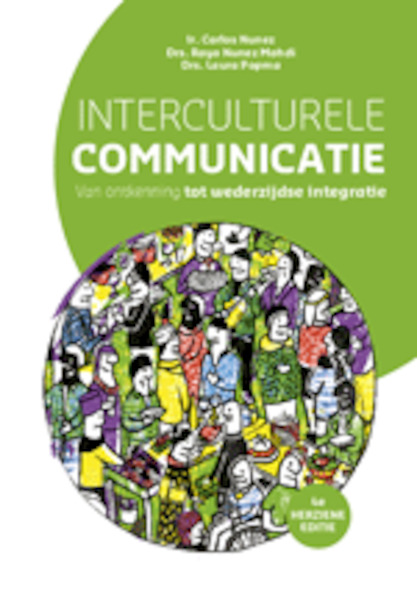 Interculturele communicatie - Carlos Nunez, Raya Nunez-Mahdi, Laura Popma (ISBN 9789023255536)