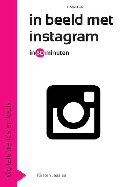 In beeld met instagram in 60 minuten - Kirsten Jassies (ISBN 9789461261342)