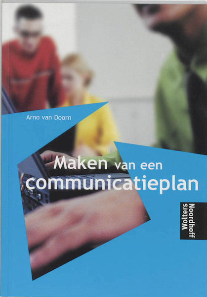 Maken van een communicatieplan - A. van Doorn (ISBN 9789001255008)