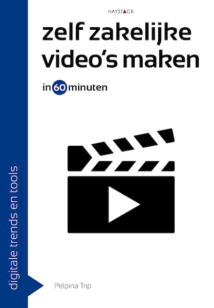 Zelf zakelijke video's maken in 60 minuten - Pelpina Trip (ISBN 9789461263759)