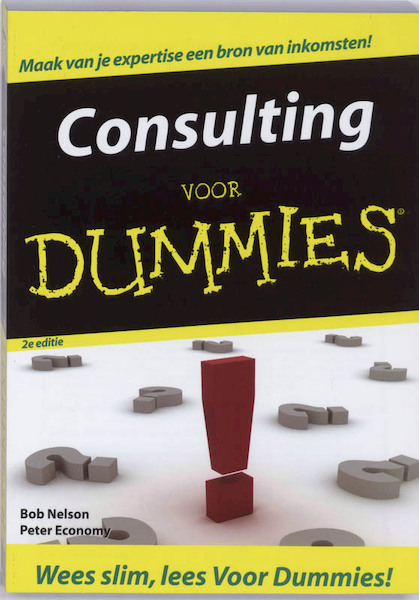 Consulting voor Dummies - Bob Nelson, Peter Economy (ISBN 9789043017190)