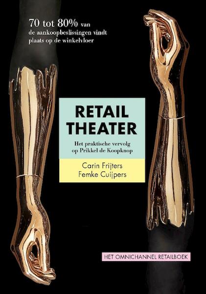 Retail Theater - Carin Frijters, Femke Cuijpers (ISBN 9789081951128)