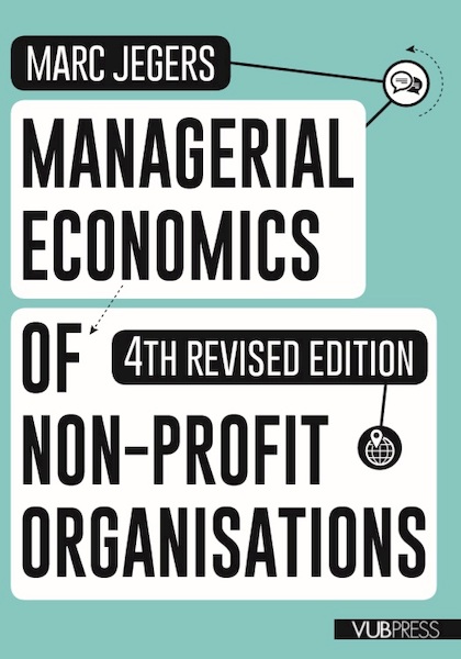 Managerial economics of non-profit organisations - Marc Jegers (ISBN 9789057187889)