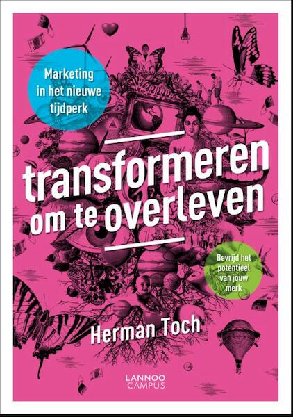 Transformeren om te overleven - Herman Toch (ISBN 9789401401296)
