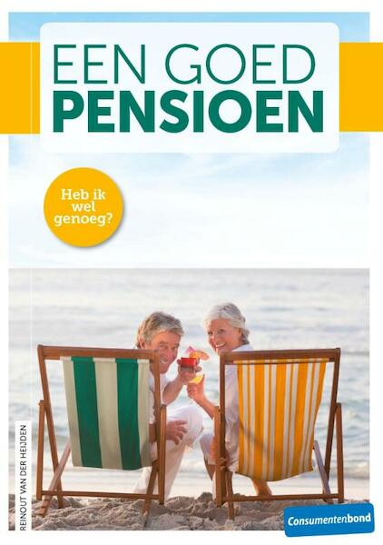 Een goed pensioen - Reinout van der Heijden (ISBN 9789059512474)